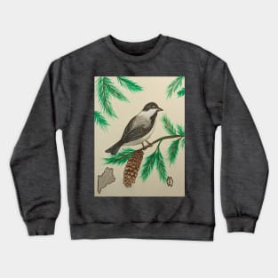 Maine state bird and flower, the chickadee and pine cone Crewneck Sweatshirt